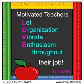 Ty Howard Quote for Educators, Teachers